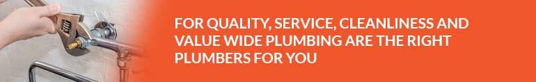 You can also rely on Wide Plumbing’s robust after-sales support